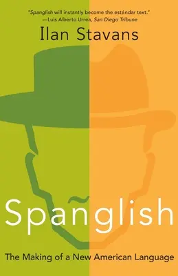 Spanglish: Tvorba nového amerického jazyka - Spanglish: The Making of a New American Language