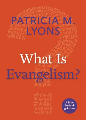 Co je to evangelizace? Co je to evangelizace: Malá kniha návodů? - What Is Evangelism?: A Little Book of Guidance