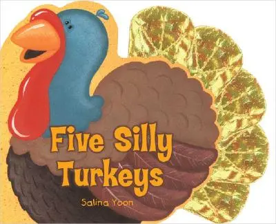 Pět hloupých krocanů - Five Silly Turkeys