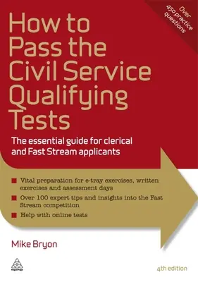 Jak složit kvalifikační testy pro státní správu: Základní příručka pro uchazeče o úřednické a rychlé zaměstnání - How to Pass the Civil Service Qualifying Tests: The Essential Guide for Clerical and Fast Stream Applicants