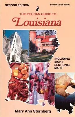 Pelikánův průvodce Louisianou - The Pelican Guide to Louisiana