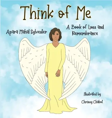Mysli na mě: Kniha o ztrátě a vzpomínkách - Think of Me: A Book of Loss and Remembrance