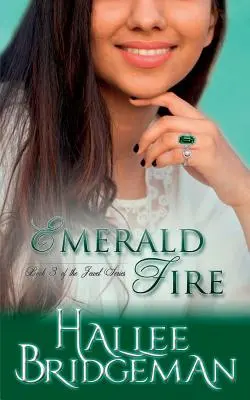 Emerald Fire: The Jewel Series kniha 3 - Emerald Fire: The Jewel Series book 3