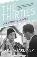 Třicátá léta - Intimní dějiny Británie - Thirties - An Intimate History of Britain