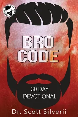 Bro Code Daily Devotional: Modlitba a motivace pro muže bez nesmyslů - Bro Code Daily Devotional: No Nonsense Prayer and Motivation for Men