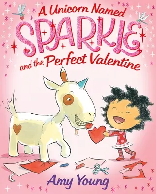 Jednorožec jménem Jiskra a dokonalý Valentýn - A Unicorn Named Sparkle and the Perfect Valentine