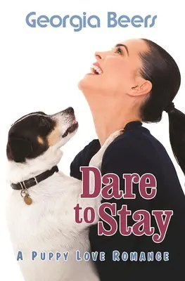 Odvaž se zůstat - Dare to Stay