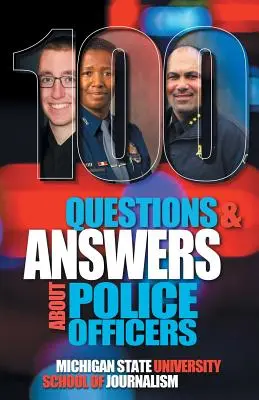 100 otázek a odpovědí o policistech, zástupcích šerifa, příslušnících veřejné bezpečnosti a kmenové policii - 100 Questions and Answers About Police Officers, Sheriff's Deputies, Public Safety Officers and Tribal Police