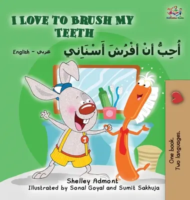 Rád si čistím zuby (anglicko-arabská dvojjazyčná knížka) - I Love to Brush My Teeth (English Arabic Bilingual Book)