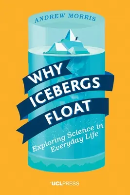 Proč ledovce plují: Vědecké zkoumání v každodenním životě - Why Icebergs Float: Exploring Science in Everyday Life