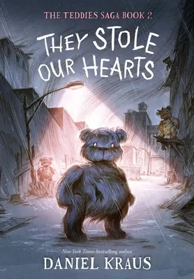 Ukradli nám srdce: Sága o Teddies, kniha 2 - They Stole Our Hearts: The Teddies Saga, Book 2