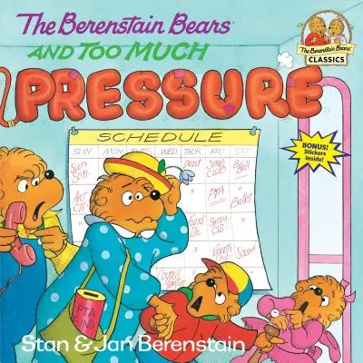 Medvídci Berenstainovi a příliš velký tlak - The Berenstain Bears and Too Much Pressure