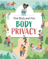 Vaše tělo a vy: Soukromí těla - Your Body and You: Body Privacy