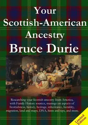 Vaši skotsko-američtí předkové - limitovaná edice - Your Scottish-American Ancestry - Limited Edition
