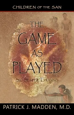 Hra, jak se hraje: Sic Semper Tyrannis' - The Game as Played: Sic Semper Tyrannis'