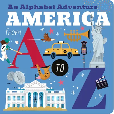 Amerika od A do Z: Abecední dobrodružství - America from A to Z: An Alphabet Adventure