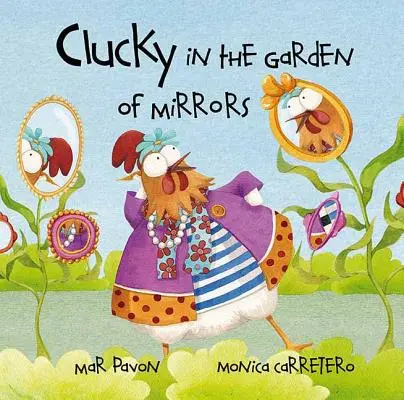Clucky v zahradě zrcadel - Clucky in the Garden of Mirrors