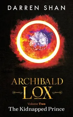 Archibald Lox 2. díl: Unesený princ - Archibald Lox Volume 2: The Kidnapped Prince
