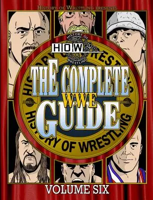 Kompletní průvodce WWE, šestý díl - The Complete WWE Guide Volume Six