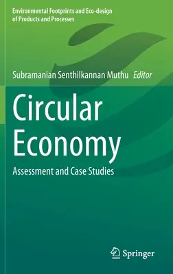 Oběhové hospodářství: Hodnocení a případové studie - Circular Economy: Assessment and Case Studies