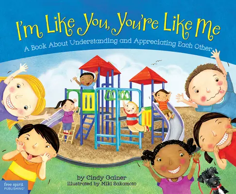 Jsem jako ty, jsi jako já: Kniha o porozumění a vzájemném ocenění - I'm Like You, You're Like Me: A Book about Understanding and Appreciating Each Other