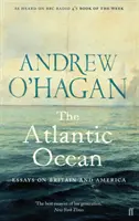 Atlantický oceán - Eseje o Británii a Americe - Atlantic Ocean - Essays on Britain and America