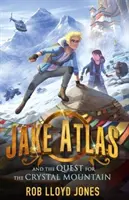 Jake Atlas a hledání křišťálové hory - Jake Atlas and the Quest for the Crystal Mountain