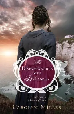 Hanebná slečna Delanceyová - The Dishonorable Miss Delancey