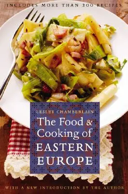 Jídlo a vaření východní Evropy - The Food and Cooking of Eastern Europe