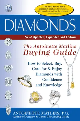Diamanty (3. vydání): Průvodce nákupem Antoinette Matlinové - Diamonds (3rd Edition): The Antoinette Matlin's Buying Guide