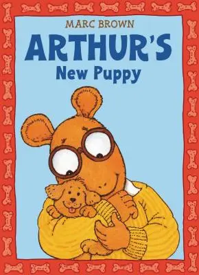 Arthurovo nové štěně: Arthurovo dobrodružství - Arthur's New Puppy: An Arthur Adventure