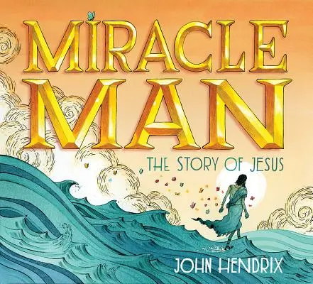 Zázračný muž: Příběh Ježíše - Miracle Man: The Story of Jesus