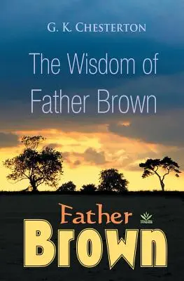 Moudrost otce Browna - The Wisdom of Father Brown