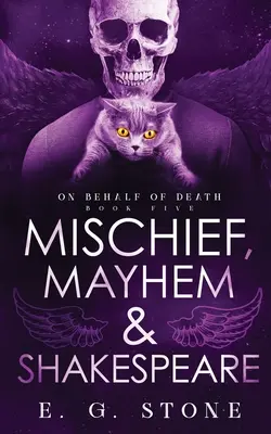 Zlomyslnost, Mahyem a Shakespeare - Mischief, Mahyem and Shakespeare