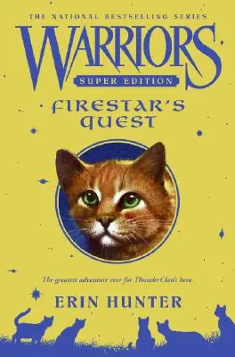 Válečníci: Super edice: Ohnivá hvězda (Firestar's Quest) - Warriors Super Edition: Firestar's Quest