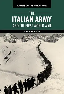 Italská armáda a první světová válka - The Italian Army and the First World War