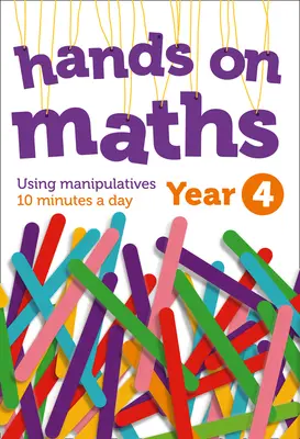 Matematika pro 4. ročník Hands-On Maths: Používání manipulátorů 10 minut denně - Year 4 Hands-On Maths: Using Manipulatives 10 Minutes a Day