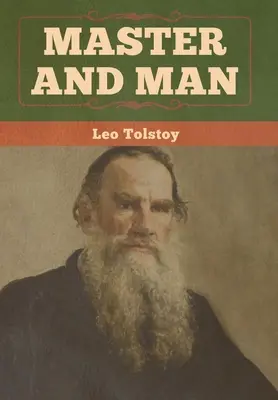 Mistr a člověk - Master and Man