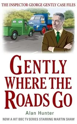 Jemně tam, kam vedou cesty - Gently Where the Roads Go