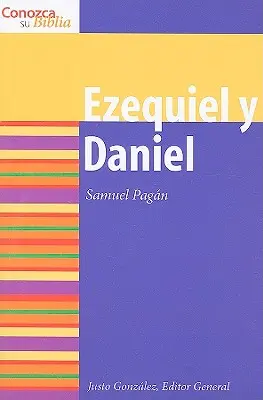 Ezechiel a Daniel: Ezechiel a Daniel - Ezequiel Y Daniel: Ezekiel and Daniel