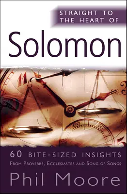Šalamoun: 60 kousavých postřehů z Přísloví, Kazatele a Písně písní - Solomon: 60 Bite-Sized Insights from Proverbs, Ecclesiastes and Song of Songs