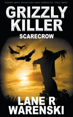 Grizzly Killer (Zabiják grizzlyů): Scarecrow - Grizzly Killer: Scarecrow