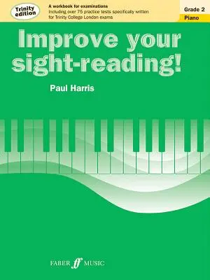 Zlepšete si čtení v náznacích! Trinity Piano, Grade 2: Cvičebnice ke zkouškám - Improve Your Sight-Reading! Trinity Piano, Grade 2: A Workbook for Examinations