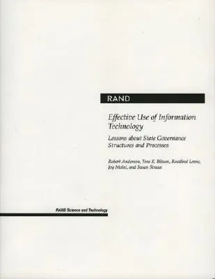 Efektivní využívání informačních technologií: Poučení o strukturách a procesech řízení státu - Effective Use of Information Technology: Lessons about State Governance Structures and Processes