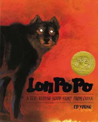 Lon Po Po: Po Po: Příběh o červené kápi z Číny - Lon Po Po: A Red-Riding Hood Story from China