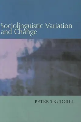 Sociolingvistická variabilita a změny - Sociolinguistic Variation and Change