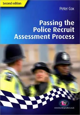 Absolvování procesu hodnocení policejních rekrutů - Passing the Police Recruit Assessment Process