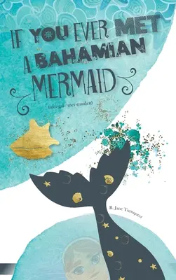 Kdybyste někdy potkali bahamskou mořskou pannu - If You Ever Met A Bahamian Mermaid