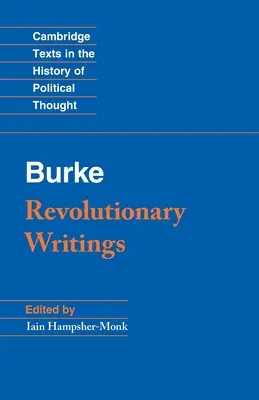 Revoluční spisy: Úvahy o revoluci ve Francii a první dopis o regicidním míru. - Revolutionary Writings: Reflections on the Revolution in France and the First Letter on a Regicide Peace