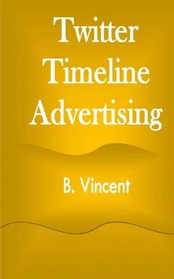 Reklama na časové ose Twitteru - Twitter Timeline Advertising